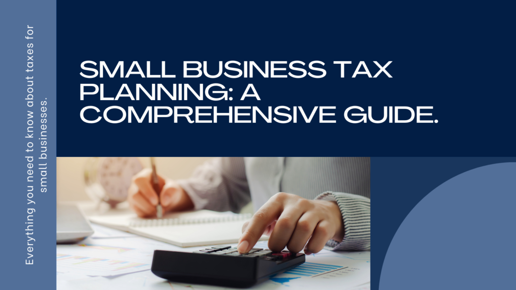 Small Business Tax Planning and Compliance