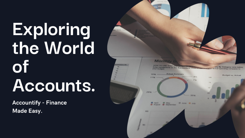 Exploring the World of Accounts: A Comprehensive Guide